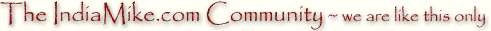 Welcome to IndiaMike.com an online community of India travelers